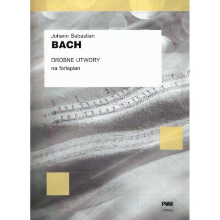 Drobne utwory na fortepian J.S.Bach PWM-185