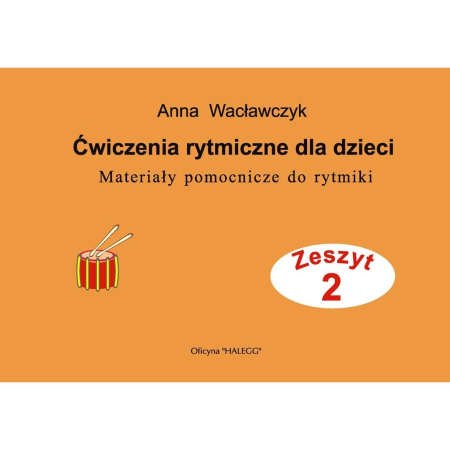 Ćwiczenia rytmiczne dla dzieci zeszyt 2 Halegg-53320