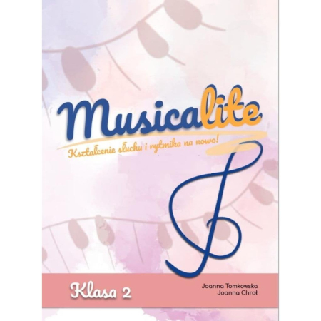 Musicalite klasa 2 - Kształcenie słuchu i rytmika-68169