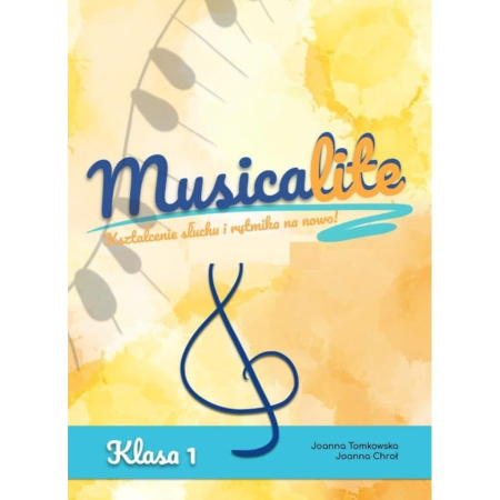 Musicalite klasa 1 - Kształcenie słuchu i rytmika-68265